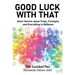 The Guilded Pen: Good Luck With That: Thirteenth Edition