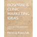 Hospital & Clinic Marketing Ideas: Guidelines for Successful Practice