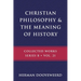Christian Philosophy & the Meaning of History