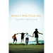 When I Was Your Age: Original Stories about Growing Up