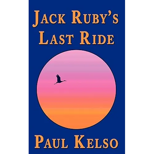 Jack Ruby's Last Ride