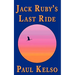 Jack Ruby's Last Ride