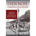 Union Pacific Communications History: Supporting Technological Leadership in the Railroad Industry