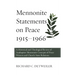 Mennonite Statements on Peace 1915-1966