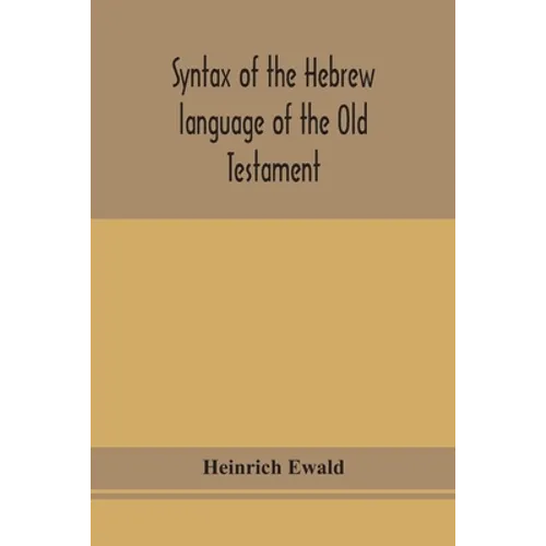 Syntax Of The Hebrew Language Of The Old Testament