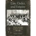 Law, Order, and Empire: Policing and Crime in Colonial Algeria, 1870-1954