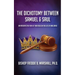 The Dichotomy Between Samuel & Saul: An Introspective View of Their Roles in the Life of King David