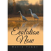 Evolution Now