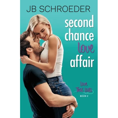Second Chance Love Affair: Contemporary Romance with a Twist