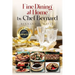 Fine Dining at Home by Chef Bernard