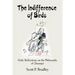 The Indifference of Birds: Daily Reflections on the Philosophy of Zhuangzi