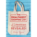 The Healthiest Shopping List (2nd Edition): 43 Healthiest Supermarket Finds Revealed!