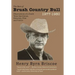The Best of Brush Country Bull 1977-1980: Observations of a South Texas Sportsman, Historian, Pilot, and Patriot