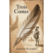 Trois Contes