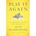 Play It Again: An Amateur Against the Impossible