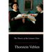 The Theory of the Leisure Class