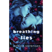 Breathing Lies