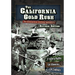The California Gold Rush: An Interactive History Adventure