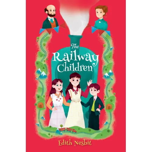 Select Classics: The Railway Children: (Original, Unabridged Children's Classic, Premium Hardbound Edition, Ideal for Gifting)