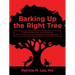 Barking up the Right Tree: A Time-Saving Guide for Landing Your First or Next Job as a Veterinary Nurse/Technician