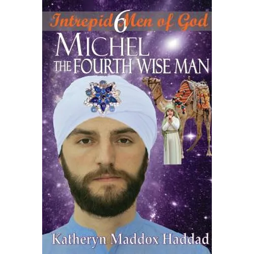 Michel: The Fourth Wise Man