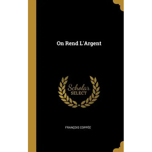 On Rend L'Argent