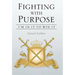 Fighting with Purpose: I'm in It to Win It