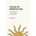The Art of Imperfection: An Interactive Guide to Self-Compassion in a Messy World