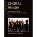Choral Artistry: A Kodály Perspective for Middle School to College-Level Choirs, Volume 1
