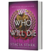 We Who Will Die
