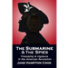 The Submarine and the Spies: Friendship and Vigilance in the American Revolution