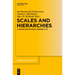 Scales and Hierarchies: A Cross-Disciplinary Perspective