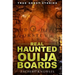 True Ghost Stories: Real Haunted Ouija Boards