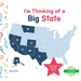 I'm Thinking of a Big State