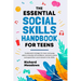 The Essential Social Skills Handbook for Teens: Fundamental strategies for teens and young adults to improve self-confidence, eliminate social anxiety