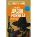 La Cabeza de Joaquín Murrieta