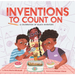 Inventions to Count on: A Celebration of Black Inventors
