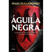 Águila Negra / Black Eagle