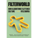 Filterworld: How Algorithms Flattened Culture
