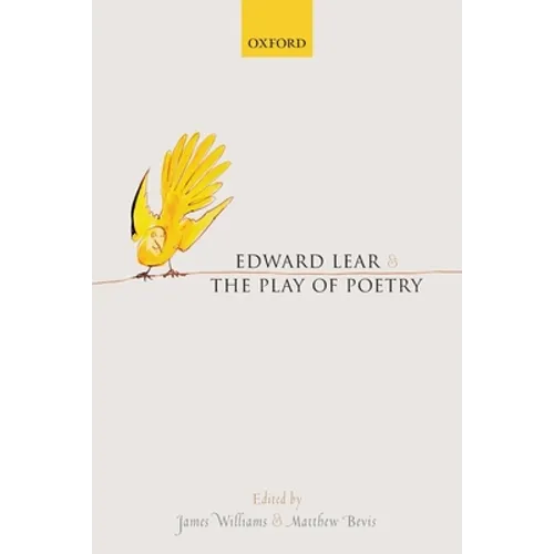 Edward Lear and the Play of Poetry
