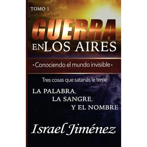 Guerra En Los Aires: Conociendo El Mundo Invisible