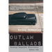 Outlaw Ballads
