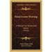 Hand-Loom Weaving: A Manual For School And Home (1914)