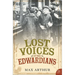 Lost Voices of the Edwardians: 1901-1910 in Their Own Words