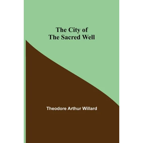 The City of the Sacred Well