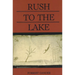 Rush to the Lake