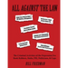 All Against the Law: The Criminal Activities of the Depression Era Bank Robbers, Mafia, Fbi, Politicians, & Cops