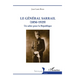 Le général Sarrail (1856-1929): Un sabre pour la République