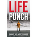 Life Punch: Holding On To God and Helping Each Other When Life Hits Hard