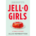 Jell-O Girls: A Family History